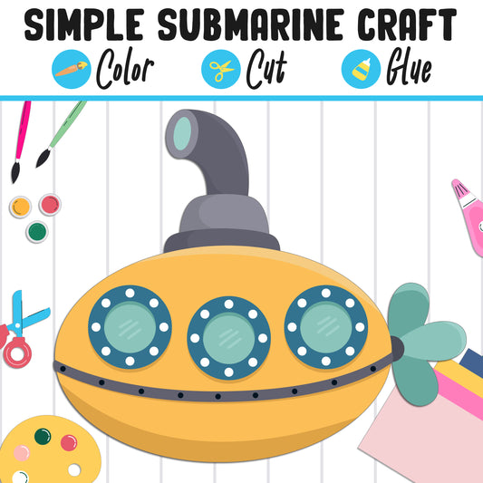 Simple Submarine Craft for Kids: Color, Cut, and Glue, a Fun Activity for Pre K to 2nd Grade, PDF Instant Download