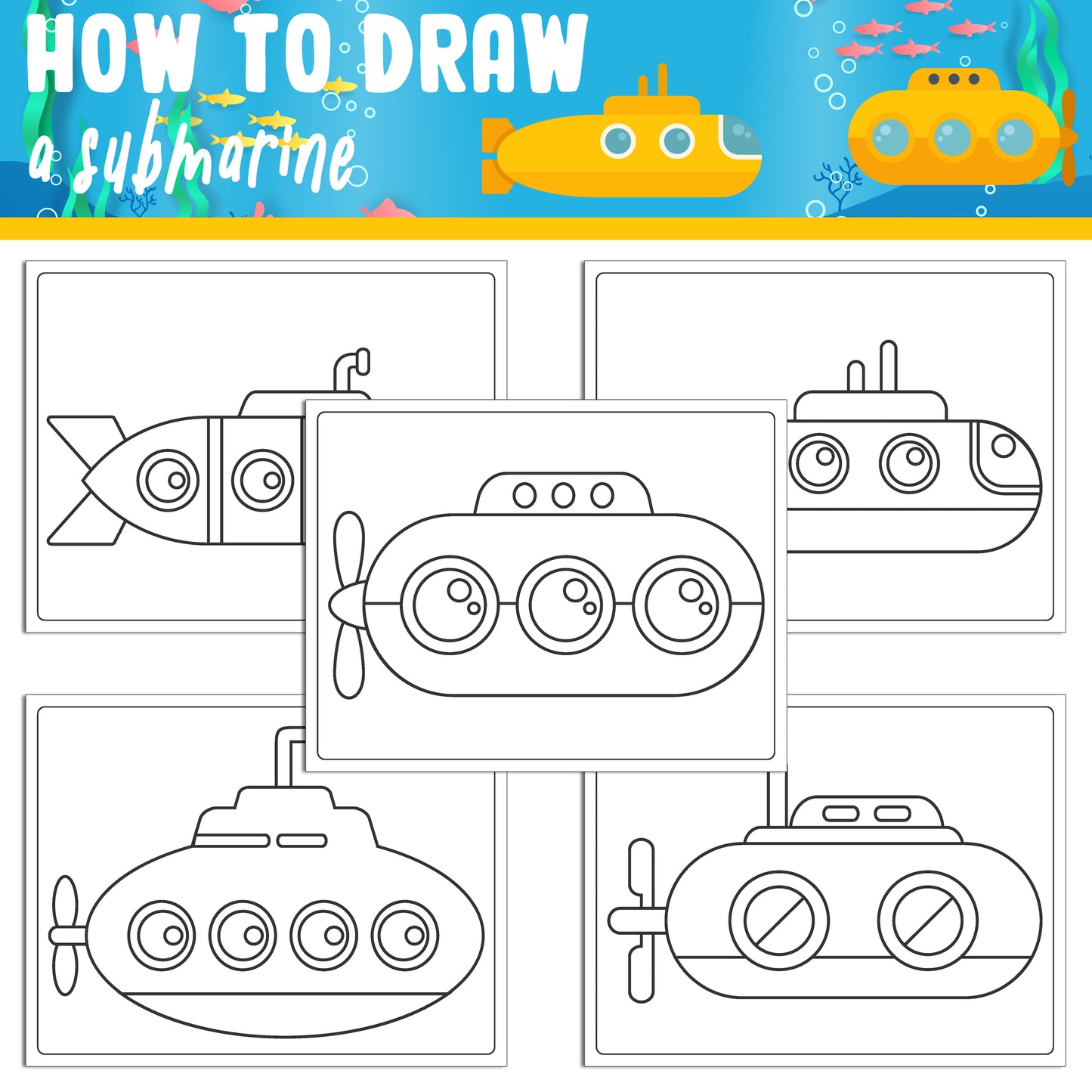 Learn How to Draw a Submarine for Kids: Directed Drawing Step by Step Tutorial, Includes 5 Coloring Pages, PDF File, Instant Download.