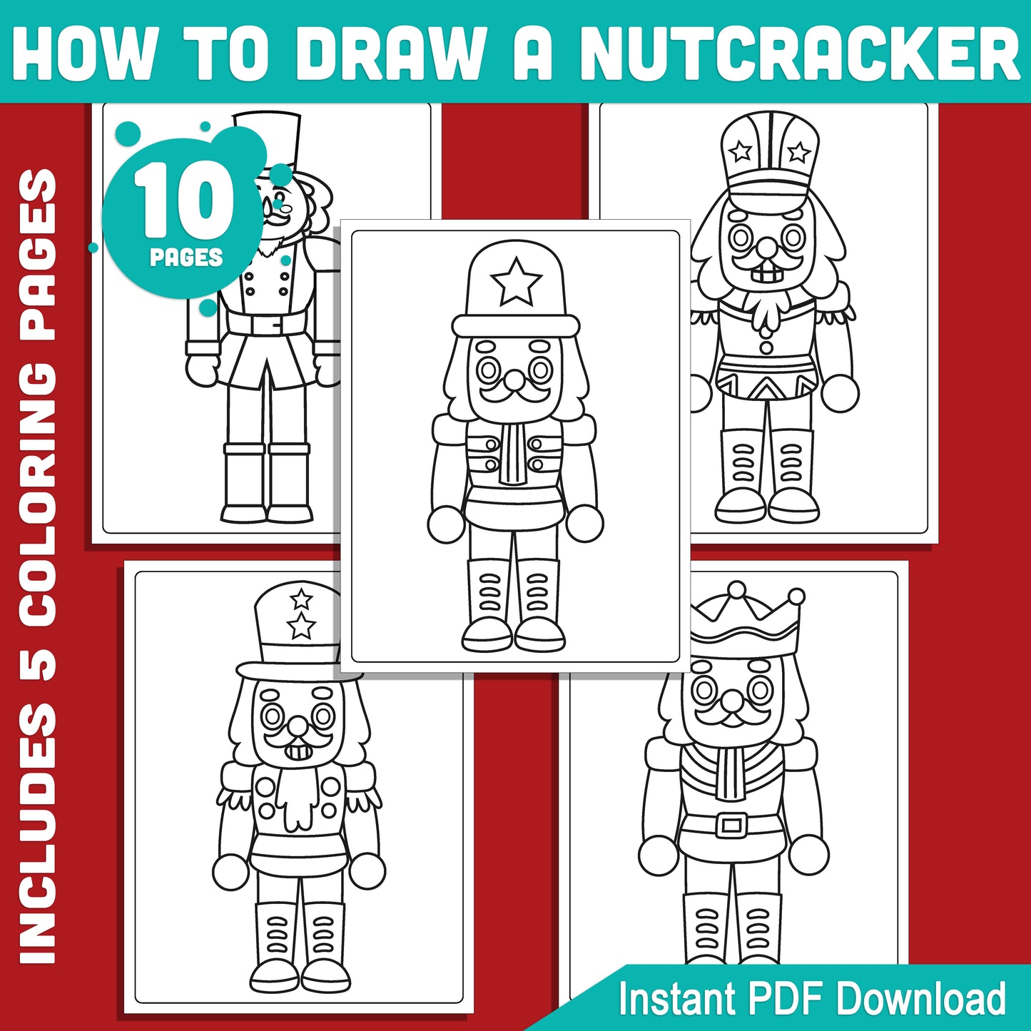 Step-by-Step Nutcracker Drawing for Kids: 5-Page Tutorial with 5 Fun Coloring Pages, Holiday Christmas Art Activity for Children, PDF File Instant Download