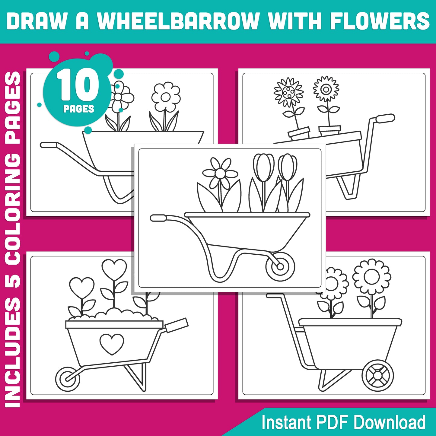 Wheelbarrow with Flowers Drawing Tutorial: 5-Page Step-by-Step Guide + 5 Coloring Pages, Inspiring Spring Art Fun, Easy PDF Download Available