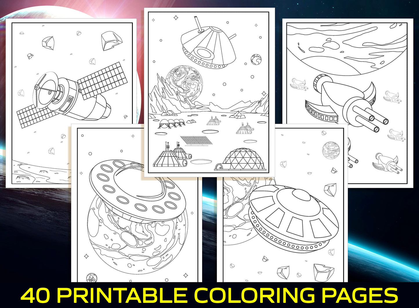 Space Coloring Pages - 40 Printable Space Coloring Pages for Kids, Boys, Girls, Teens. Space Adventures, Galaxy, Astronaut, UFO, Aliens...