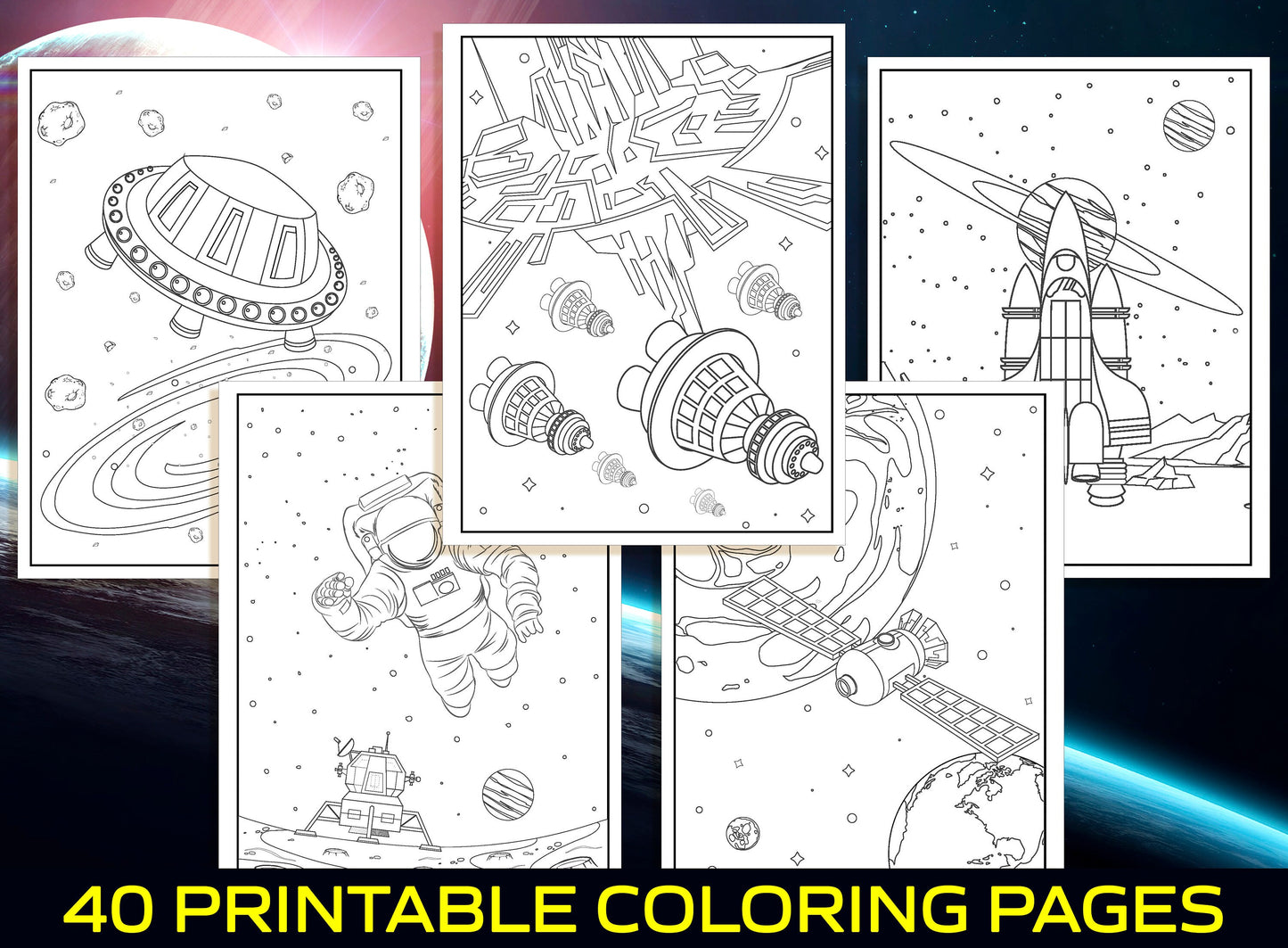 Space Coloring Pages - 40 Printable Space Coloring Pages for Kids, Boys, Girls, Teens. Space Adventures, Galaxy, Astronaut, UFO, Aliens...