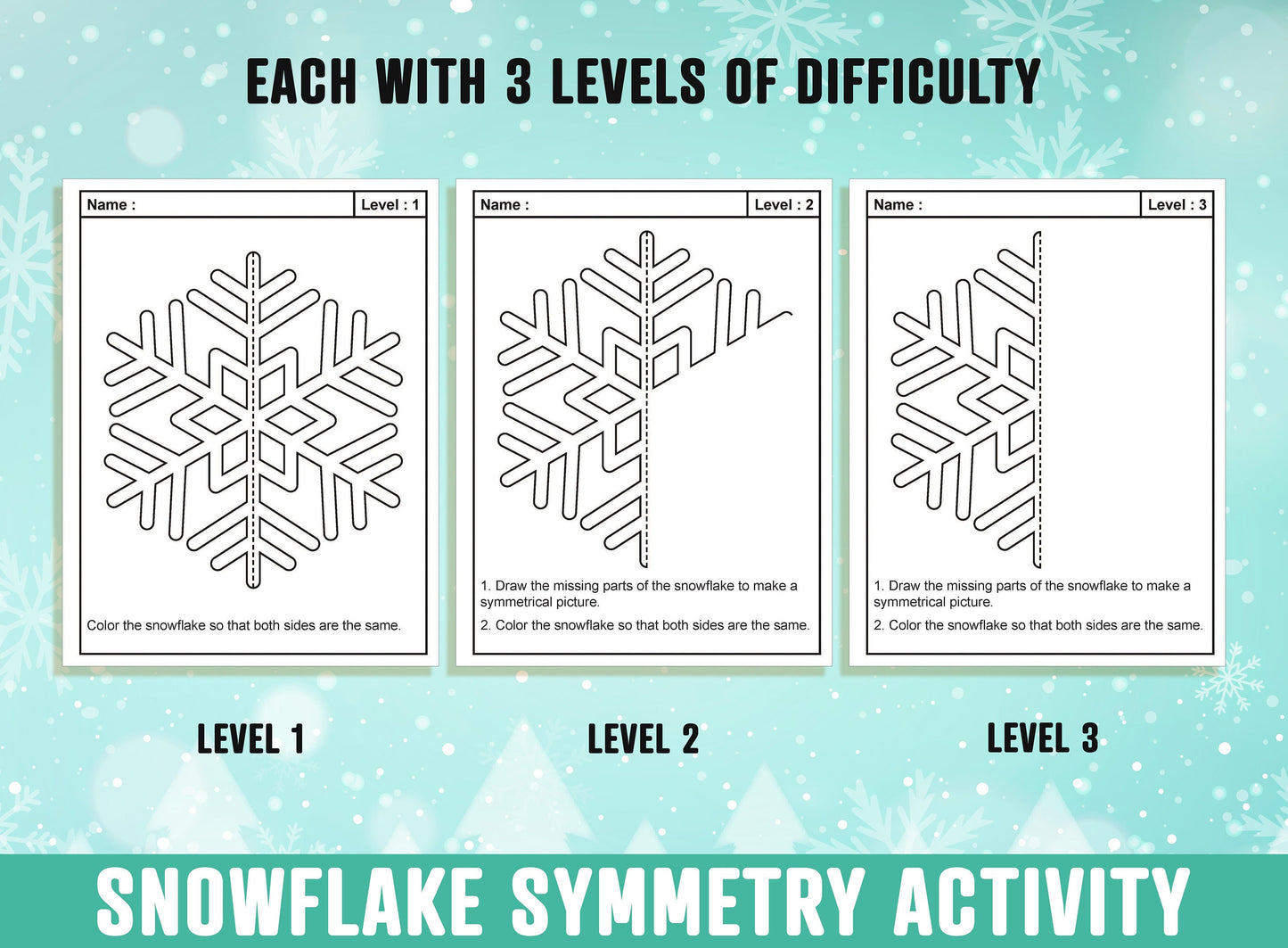 Snowflake Symmetry Worksheet, Snowflake Theme Lines of Symmetry Activity, 24 Pages, Includes 8 Snowflakes, Each With 3 Levels of Difficulty.