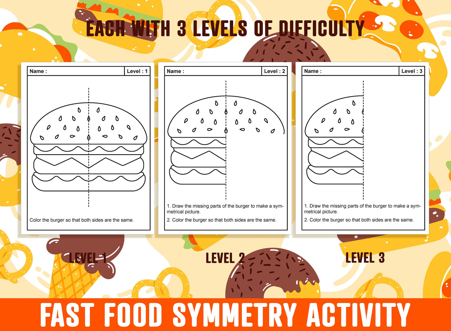 Fast Food Symmetry Worksheet, Fast Food Theme Lines of Symmetry Activity, 24 Pages, Includes 8 Designs, Each With 3 Levels of Difficulty