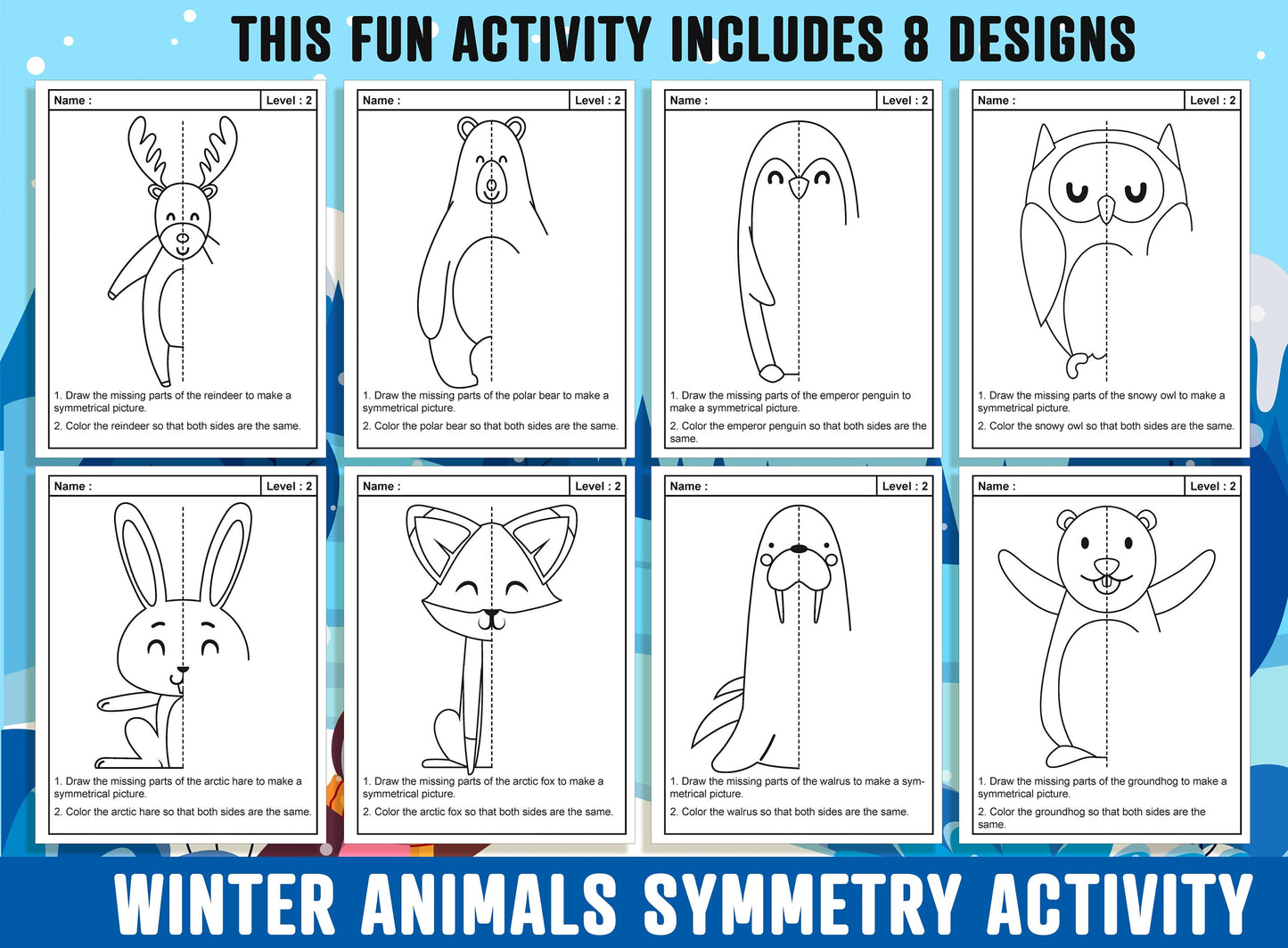 Winter Animals Symmetry Worksheet, Arctic Animals Theme Lines of Symmetry Activity, 24 Pages, 8 Designs, Each With 3 Levels of Difficulty