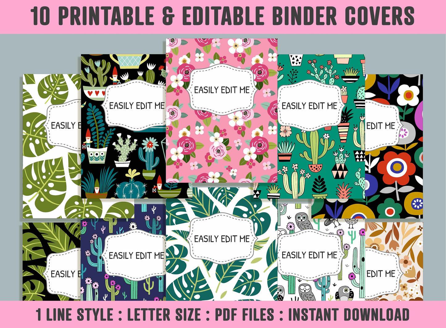 Flowers, Palm Leaves, Cactuses Binder Cover, 10 Printable/Editable Binder Covers+Spines, Binder Inserts, Planner Template for Teacher/School