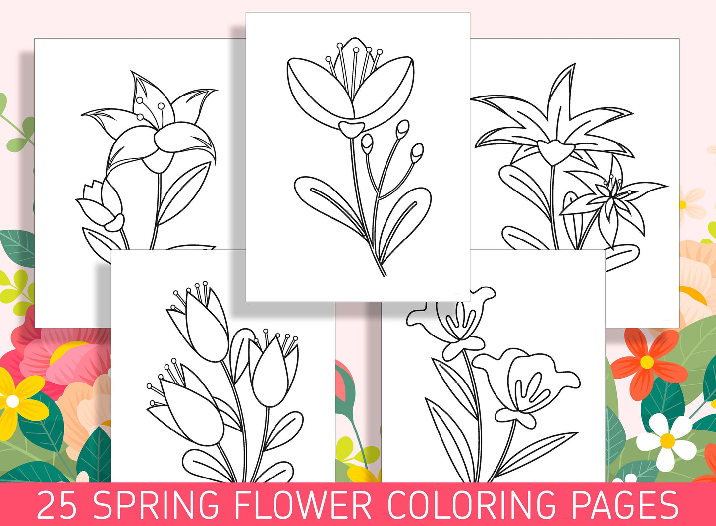 Spring into Color: 25 Flower Coloring Sheets for Preschool and Kindergarten, PDF File, Instant Download