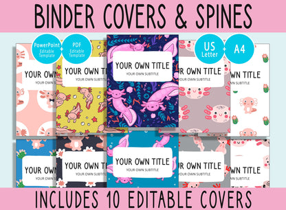 10 Editable Axolotl Binder Covers, Includes 1", 1.5", 2" Spines, Available in A4 & US Letter, Editing with PowerPoint or PDF Reader