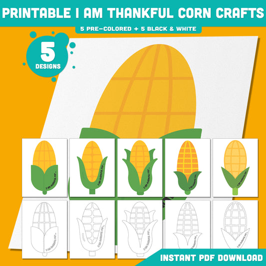Printable I Am Thankful Corn Crafts, Thanksgiving & Autumn Gratitude Project for Kids, 5 Fun Designs to Color, Cut & Decorate, Bulletin Board Craft PDF