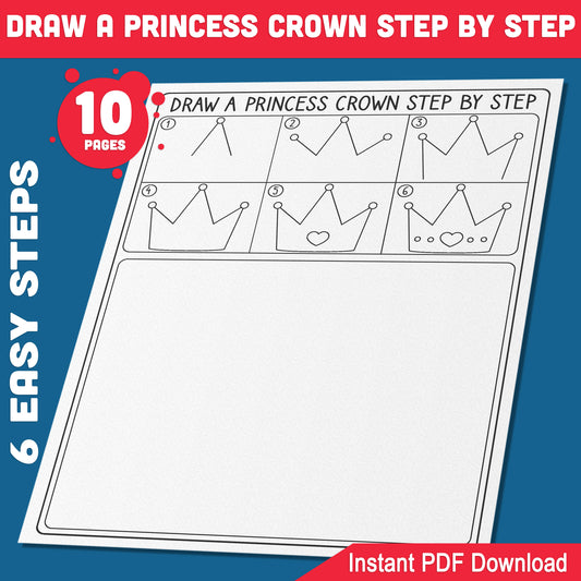 Princess Crown Drawing Guide: 6 Simple Steps Plus 5 Fun Coloring Sheets for Young Artists, Perfect for Girls' Craft Time, PDF Format