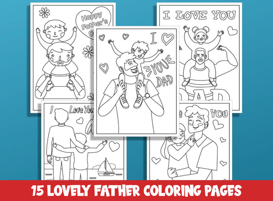 Lovely Father's Day Coloring Pages: 15 Sheets for Kids, Boys, Girls, and Teens - Ideal Gift for Daddy or Grandpa - PDF Instant Download