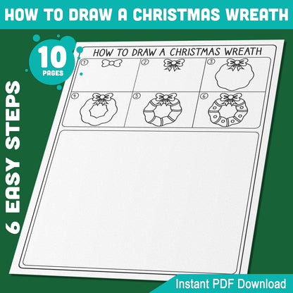 Kids’ Christmas Wreath Drawing and Coloring Activity: 5-Page Step-by-Step Guide with 5 Festive Holiday Coloring Sheets, Perfect for Christmas Art Fun, Instant Download