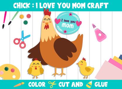 Chick : I Love You Mom, Mother's Day Craft Activity - Color, Cut, and Glue for PreK to 2nd Grade, PDF File, Instant Download