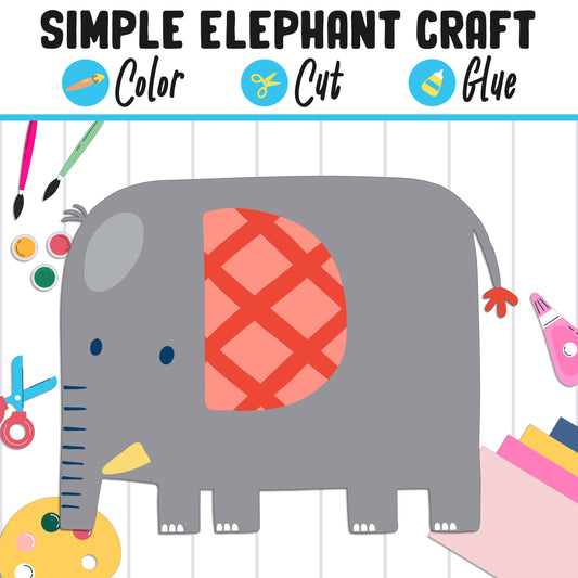 Simple Elephant Craft for Kids : Color, Cut, and Glue, a Fun Activity for Pre K to 2nd Grade, PDF Instant Download