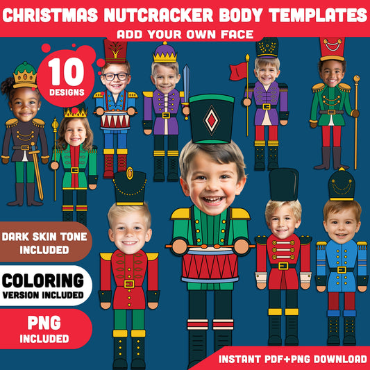 Christmas Nutcracker Body Templates – Add Your Face Winter Craft for Classroom & Home, 10 Designs Light + Dark Skin, PDF + PNG