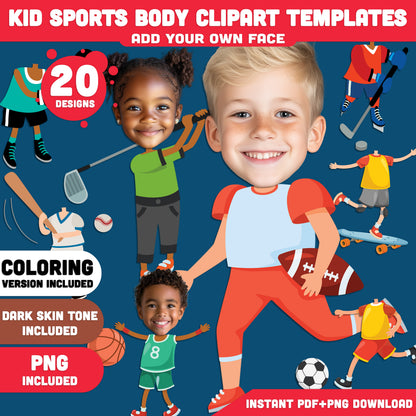 Kid Sports Body Clipart Templates – Add Your Face to 20 Fun and Active Sports Designs! Light + Dark Skin Tones, PDF + PNG + Coloring Pages Instant Download