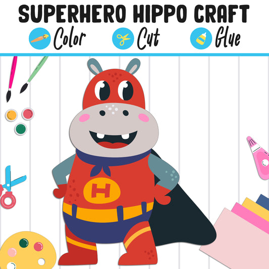 Superhero Hippopotamus Craft : Color, Cut, and Glue, a Fun Activity for Pre K to 2nd Grade, PDF Instant Download
