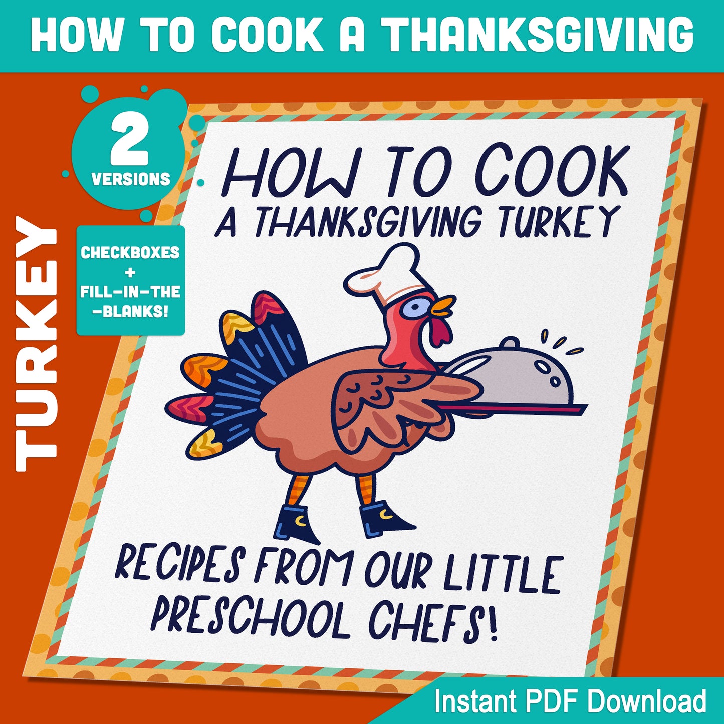 Thanksgiving Turkey Recipe for Kids: 2 Interactive Styles, 3 Fun Cover Versions, and a Creative Draw & Color Activity for Little Chefs!