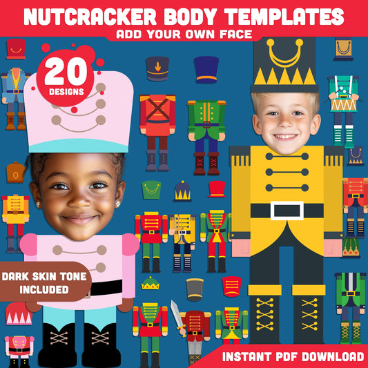 Printable Nutcracker Body Templates, 20 Fun Add Your Own Face Christmas Designs (Light + Dark Skin Tone), Classroom Holiday Craft PDF, 8.5"x11"