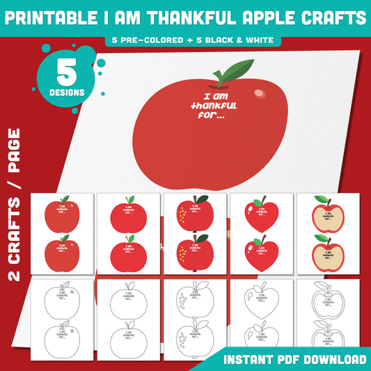 Printable I Am Thankful Apple Crafts – 5 Fun Designs, Thanksgiving Gratitude Activity for Kids, Color, Cut & Decorate for Fall & Autumn Fun, PDF Instant Download