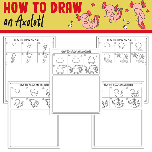 Learn How to Draw an Axolotl: Directed Drawing Step by Step Tutorial, Includes 5 Coloring Pages, PDF File, Instant Download.