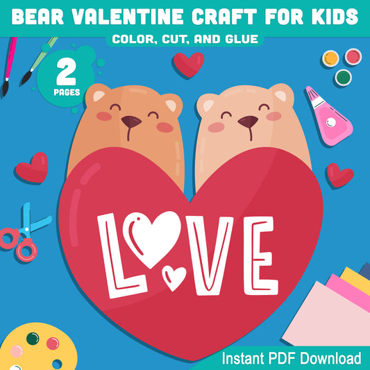 Kids' Valentine Bear Craft: Fun Color, Cut, and Glue Activity for PreK to 2nd Grade, Perfect for Holidays at Home or School, Instant PDF