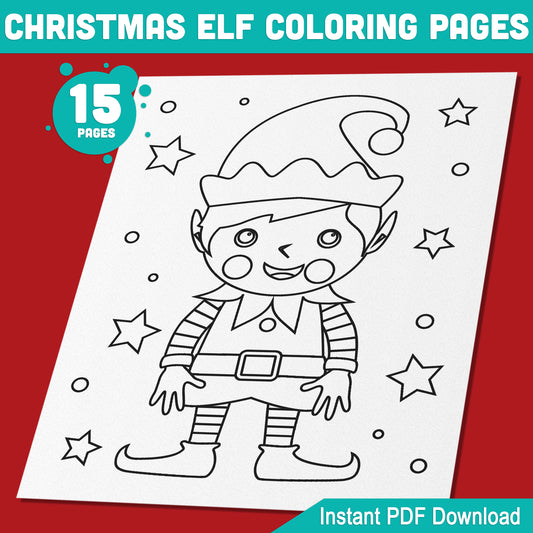 15 Fun and Easy Christmas Elf Coloring Pages for Kids – Perfect Holiday Activity for Preschool & Kindergarten, Printable PDF Instant Download