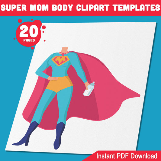 Super Mom Body Clipart: 20 Printable Designs, Customizable Craft for Kids, Fun Mother’s Day Activity to Add Your Mom’s Face, PDF Download