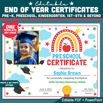 End of Year Certificates, Editable Awards and Graduation Diplomas for Preschool & Beyond, Any Grade, With and Without Photo, PDF and PowerPoint