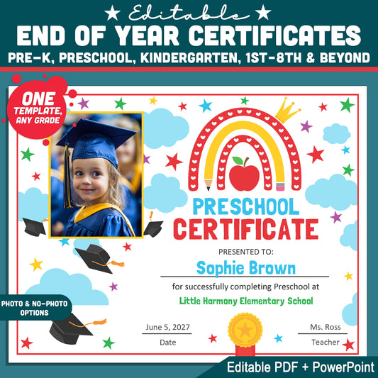 End of Year Certificates, Editable Awards and Graduation Diplomas for Preschool & Beyond, Any Grade, With and Without Photo, PDF and PowerPoint