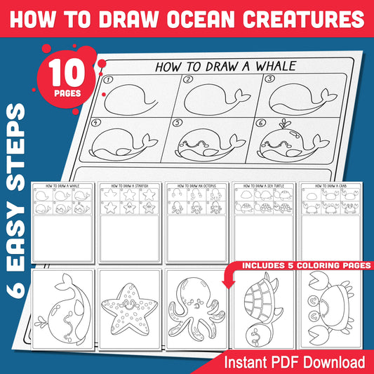 How to Draw Ocean Creatures Step-by-Step, Beginner Drawing Worksheets for Kids with Whale Starfish Octopus Sea Turtle and Crab, Coloring Included PDF