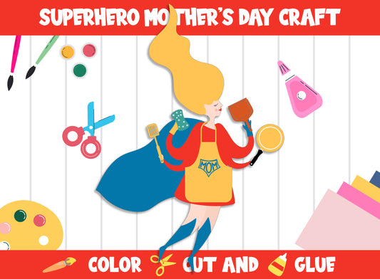 Gifts for Mom : Superhero Mother's Day Craft Activity - Color, Cut, and Glue for PreK to 2nd Grade, PDF File, Instant Download