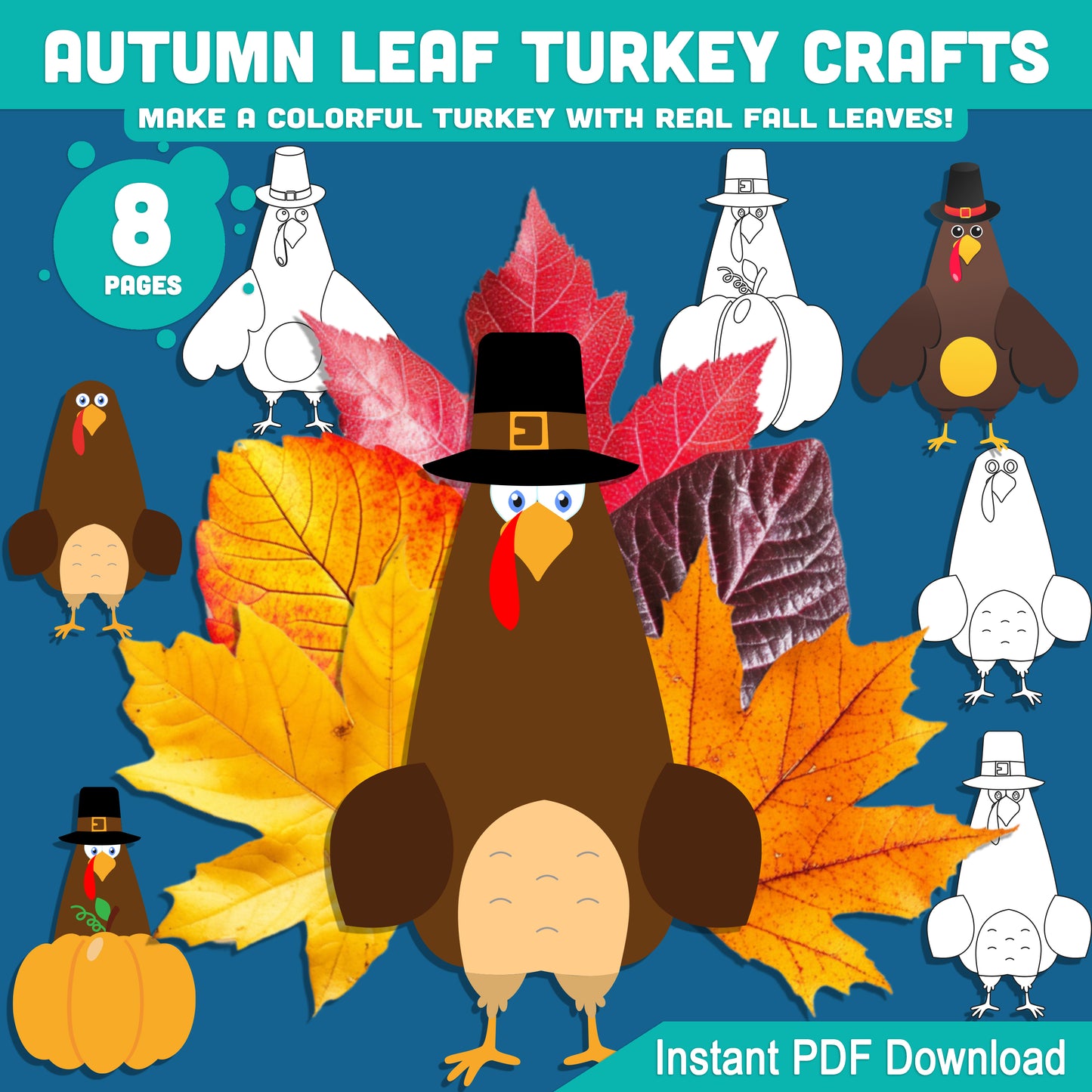 Printable Autumn Leaf Turkey Crafts, Thanksgiving Paper Craft Templates, Let’s Make a Colorful Turkey with Real Fall Leaves! 4 Designs, 8 Pages, PDF