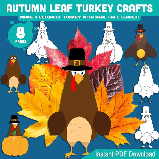 Printable Autumn Leaf Turkey Crafts, Thanksgiving Paper Craft Templates, Let’s Make a Colorful Turkey with Real Fall Leaves! 4 Designs, 8 Pages, PDF