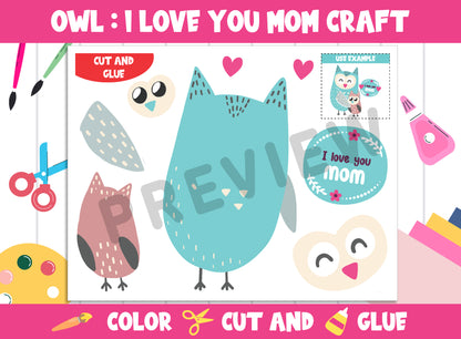 Owl : I Love You Mom, Mother's Day Craft Activity - Color, Cut, and Glue for PreK to 2nd Grade, PDF File, Instant Download