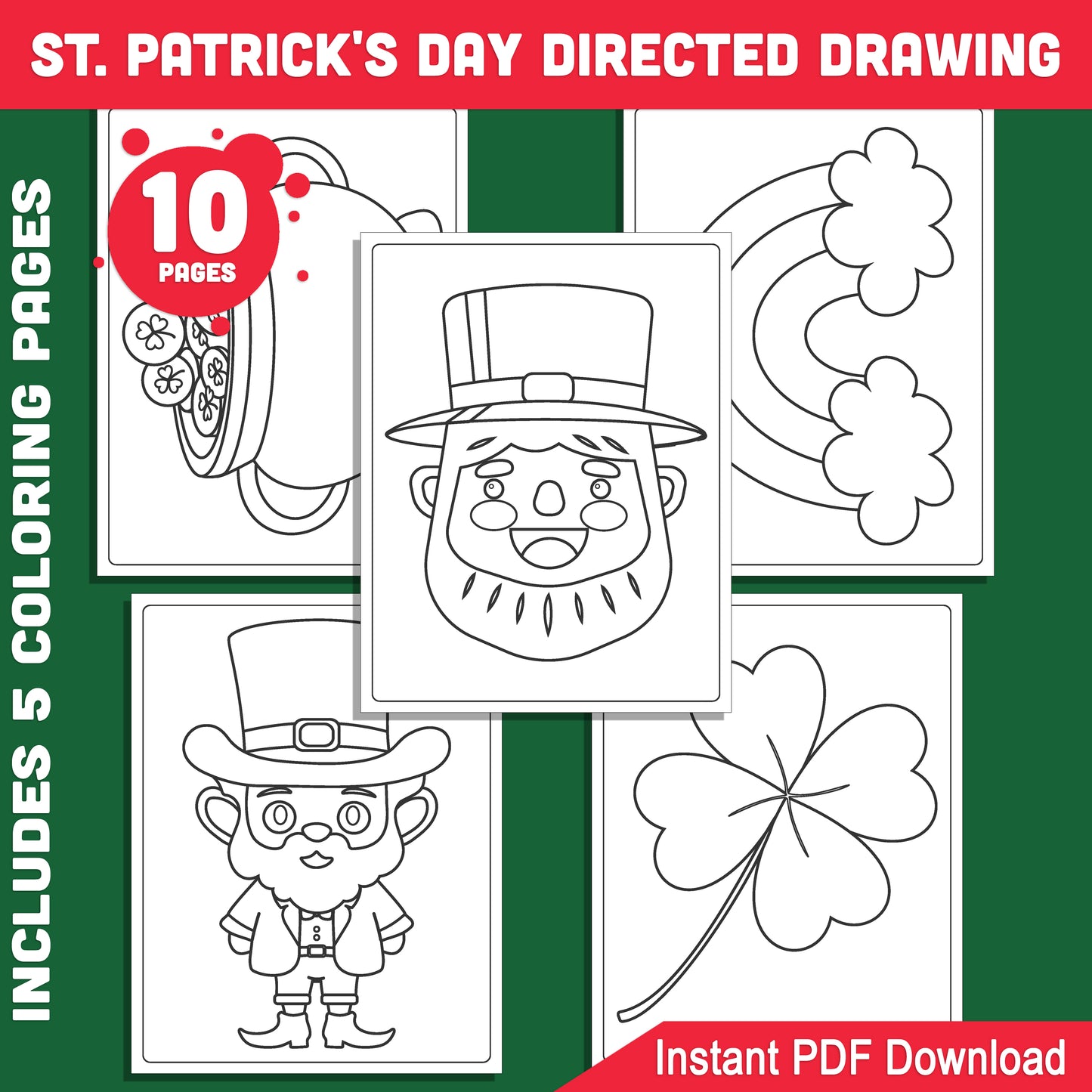 St. Patrick's Day Directed Drawing for Kids: 5-Page Drawing Guide with 5 Coloring Pages, Perfect for Creative Fun at Home or School with Leprechaun, Shamrock, Rainbow, Pot of Gold.