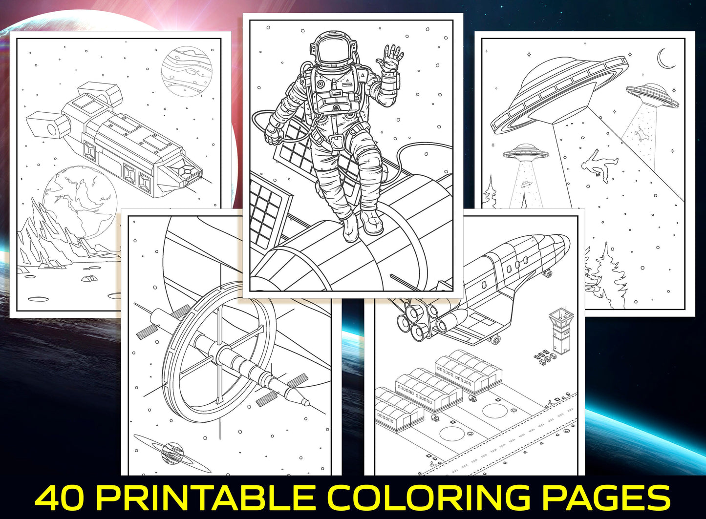 Space Coloring Pages - 40 Printable Space Coloring Pages for Kids, Boys, Girls, Teens. Space Adventures, Galaxy, Astronaut, UFO, Aliens...