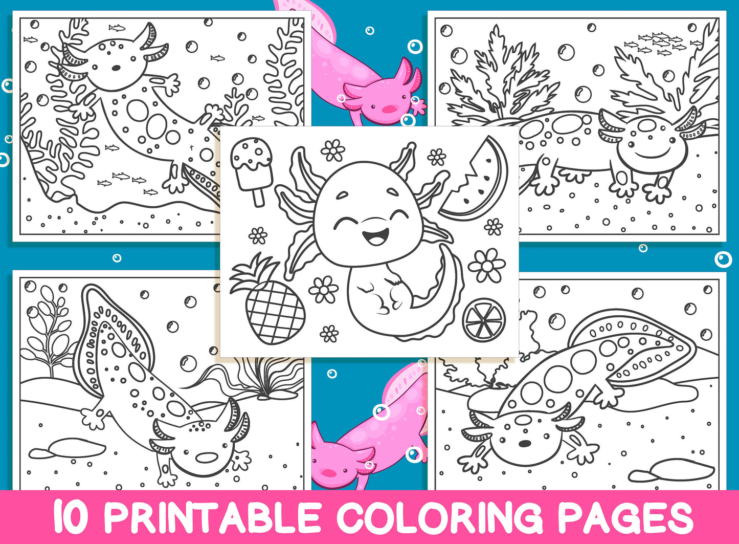 Axolotl Coloring Pages, 10 Printable Axolotl Coloring Pages for Kids, Boys, Girls, Teens, Axolotl Birthday Party Activity, Instant Download