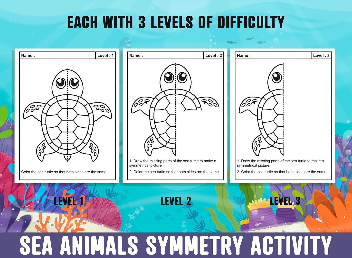 Sea Animals Symmetry Worksheet, Sea Animals Theme Lines of Symmetry Activity, 24 Pages, Includes 8 Designs, Each With 3 Levels of Difficulty