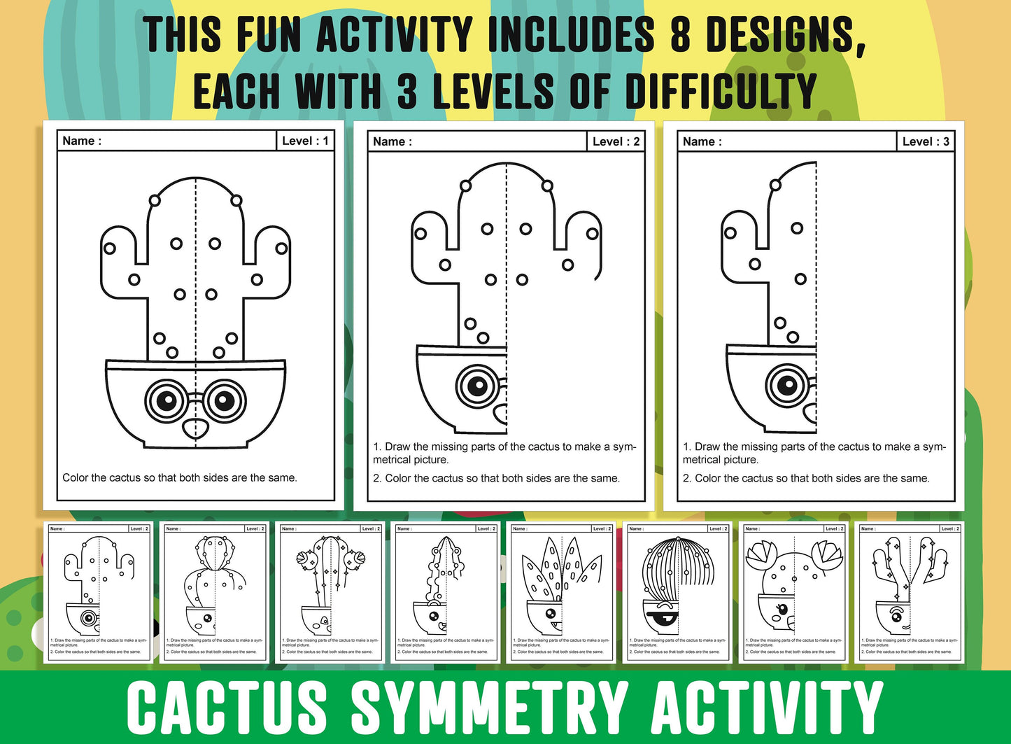Cactus Symmetry Worksheet, Cactus Theme Lines of Symmetry Activity, 24 Pages, Includes 8 Designs, Each With 3 Levels of Difficulty
