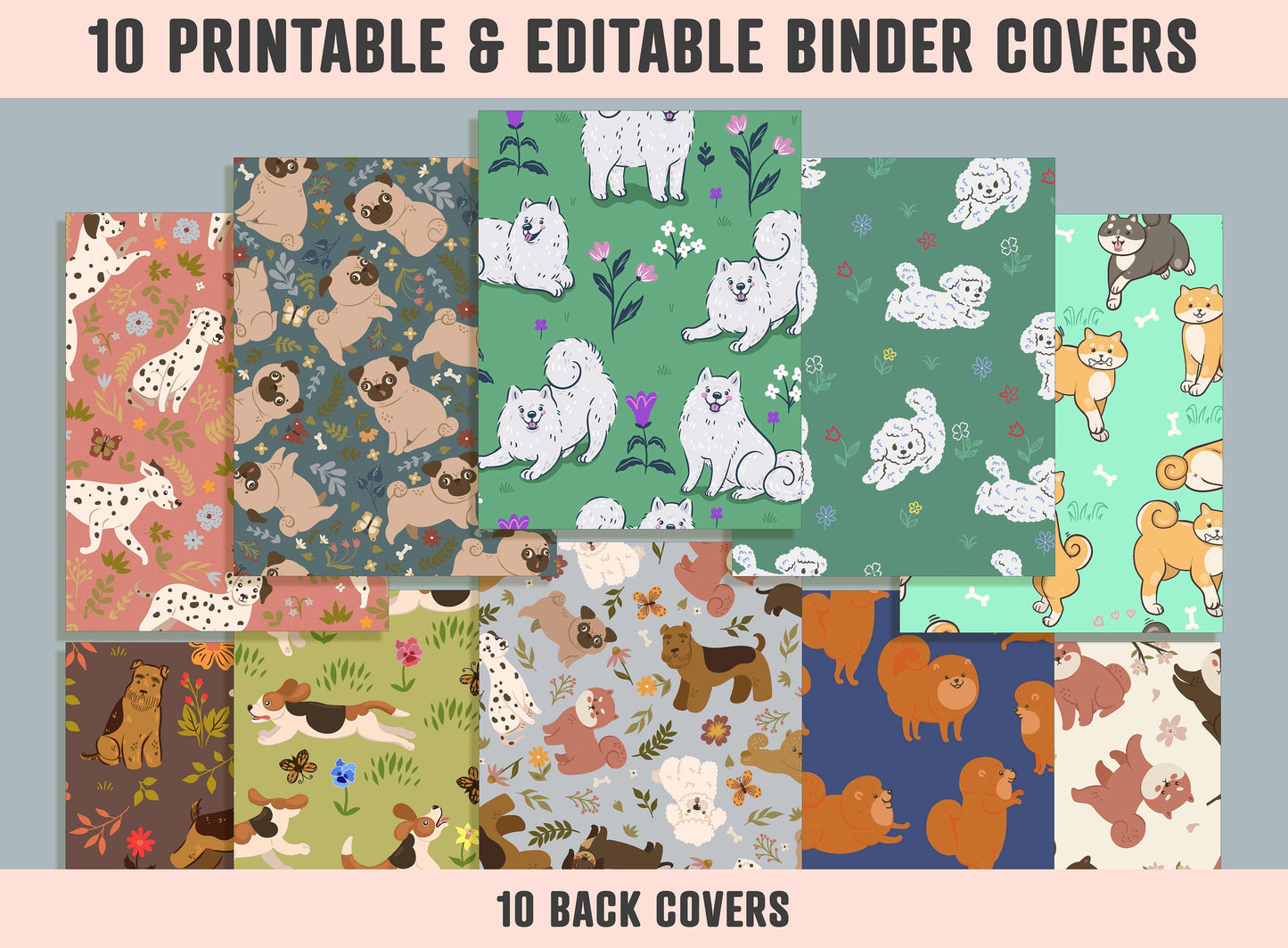 Dogs and Flowers Binder Cover, 10 Printable/Editable Binder Covers + Spines, Puppy Planner Template, Teacher/School Binder Labels/Inserts