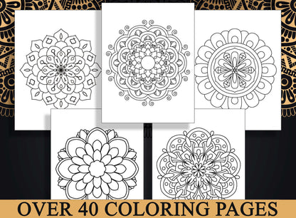 Mandala Coloring Books for Adults, 40 Printable Coloring Pages for Stress Relief and Relaxation, It’s Fun and Highly Rewarding