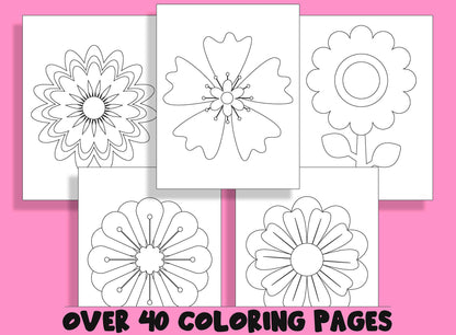 Simple Flower Coloring Book, 40 Printable Coloring Pages for Kids; a fun way for kids of all ages to develop creativity, focus, motor skills