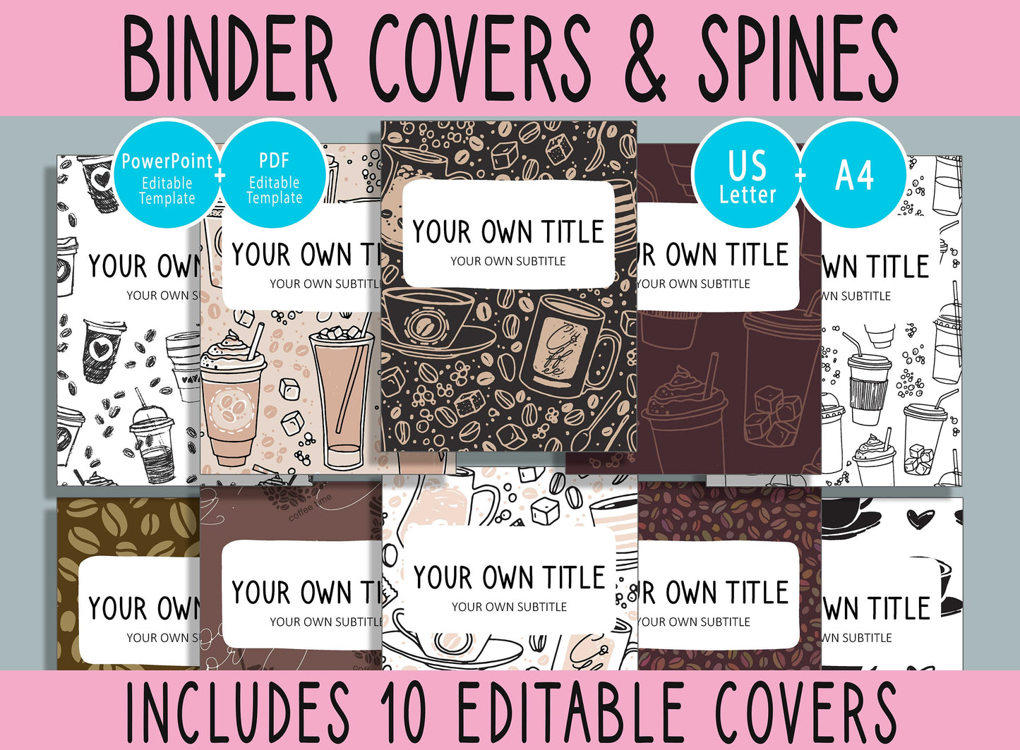 10 Editable Coffee Binder Covers, Includes 1, 1.5, 2" Spines, Available in A4 & US Letter, Editing with PowerPoint or PDF Reader